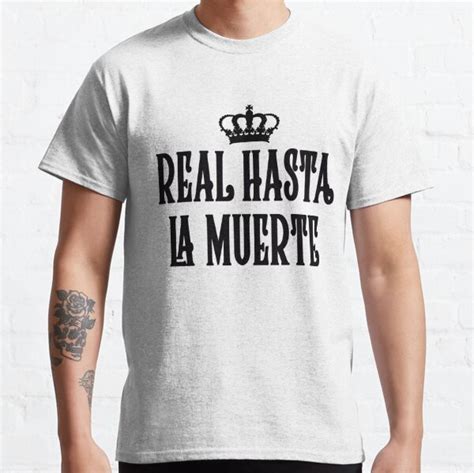 Real Hasta La Muerte T Shirt By Freedomisnearby Redbubble