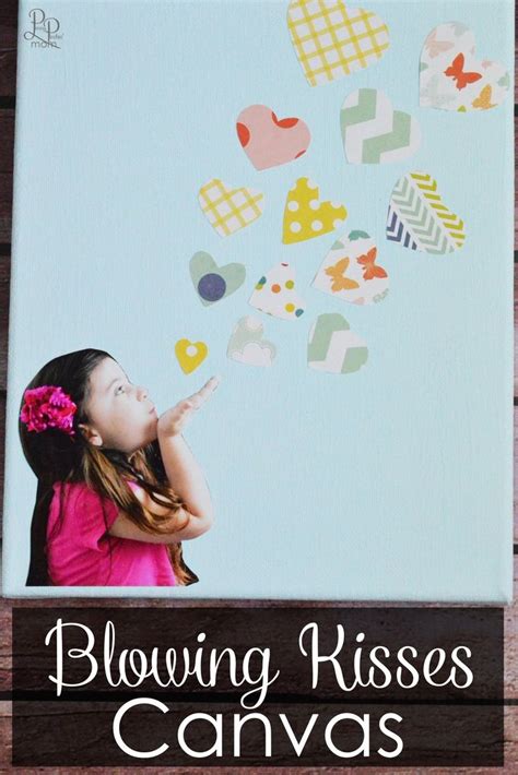 Diy Blowing Kisses Canvas Valentine Crafts For Kids Diy Mothers Day