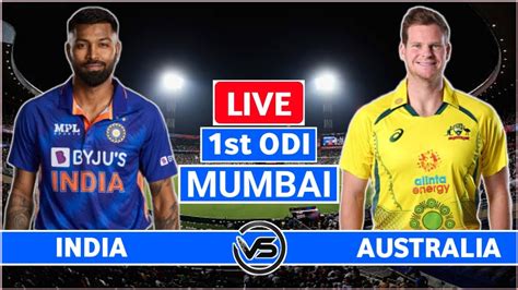 Ind Vs Aus 1st Odi Live Scores India Vs Australia 1st Odi Live Scores