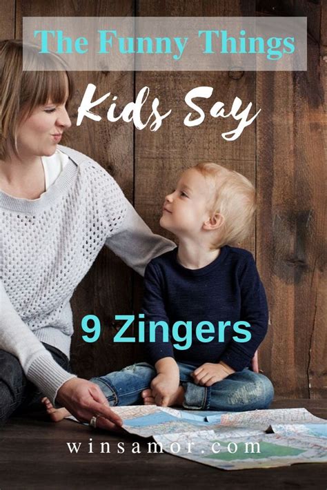 The Funny Things Kids Say 9 Zingers Winsamor Things Kids Say