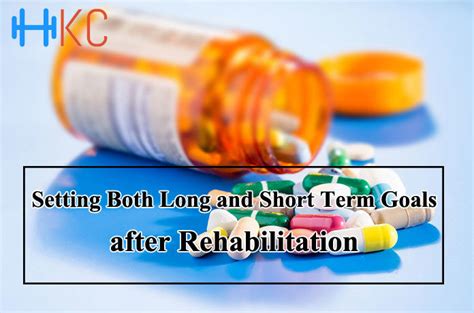 Setting Both Long And Short Term Goals After Rehabilitation