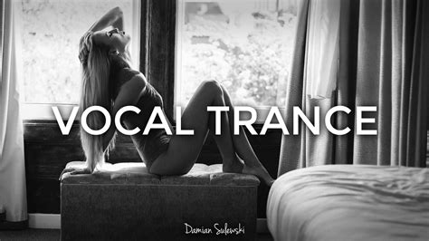 Amazing Emotional Vocal Trance Mix 2017 ♫ 148 Youtube