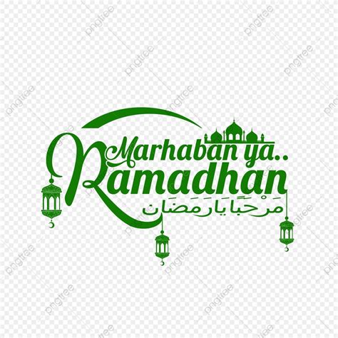 Lettering Of Marhaban Ya Ramadan Ramadan Ramadhan Typography Png And