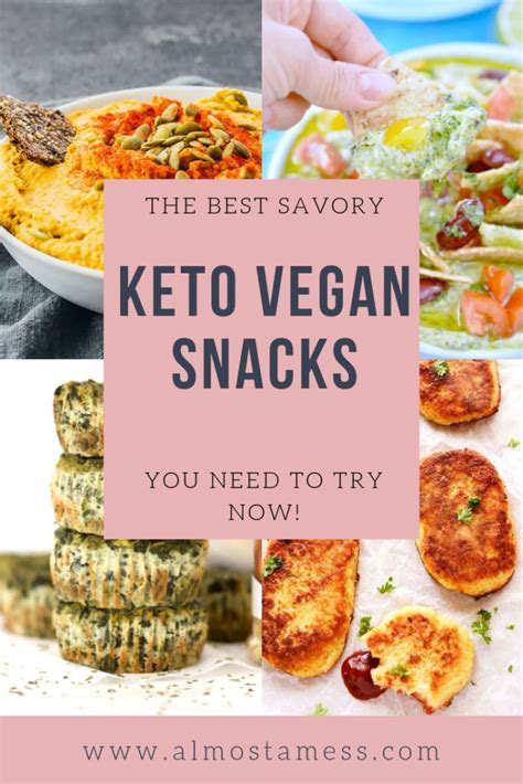 8 Savory Keto Vegan Snacks To Prep Ahead Almost A Mess Vegan Meal