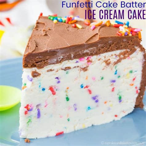 Funfetti Birthday Cake Ice Cream Cake Recipe Cupcakes And Kale Chips