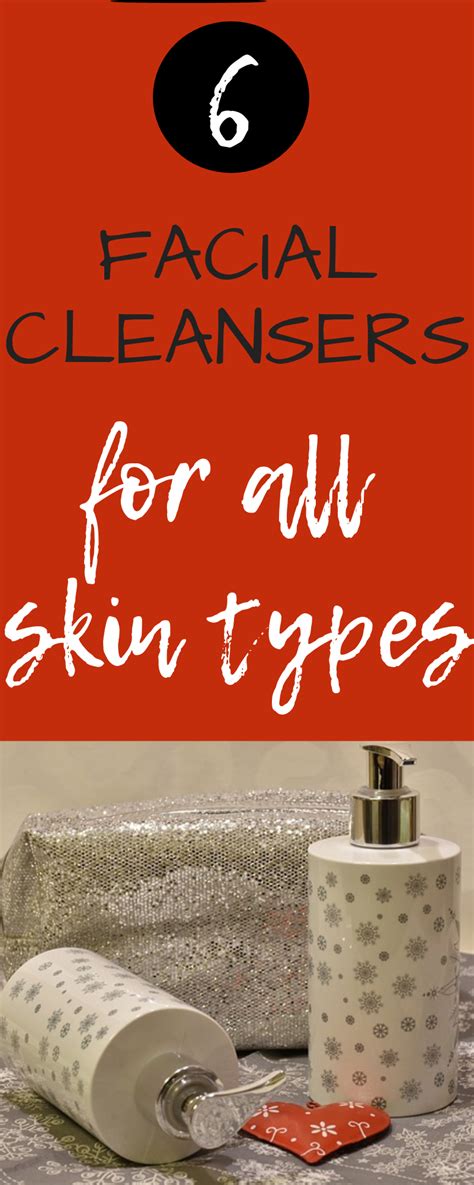 10 Types Of Facial Cleansers For Different Skin Types Facial