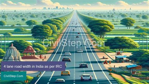 Introduction Of 4 Lane Road Width In India As Per Irc Civilstep