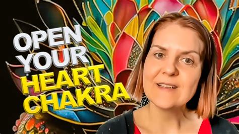 Open Your Heart Chakra Youtube