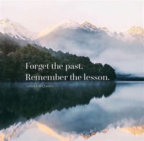 Inspirational Positive Quotes Forget The Past Your Number One Source