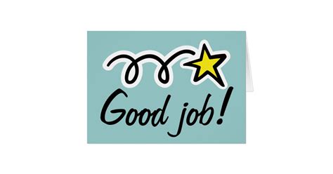 Good Job Greeting Card For Employee Encouragement Zazzle