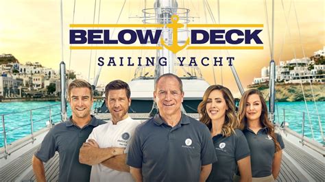 Below Deck Sailing Yacht Season 1 Release Date Trailers Cast Synopsis And Reviews