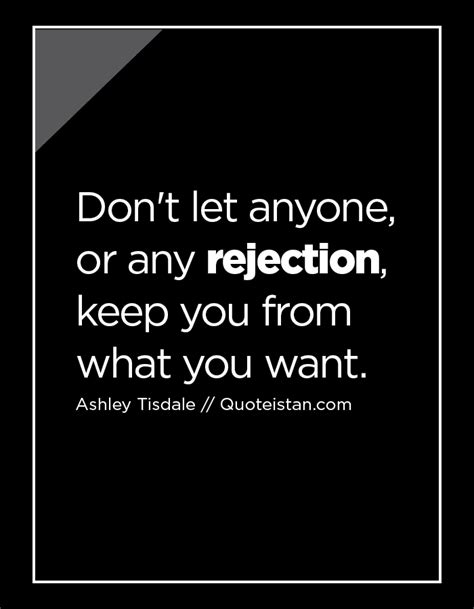 It only takes few seconds to hurt people you love, and it can take years to heal. Don't let anyone, or any #rejection, keep you from what ...