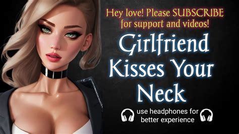 dom girlfriend kisses your neck asmr roleplay dominant gf jealous possessive needy audio f4m