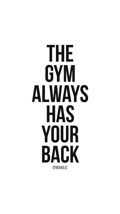 The Gym Always Has Your Back Gymaholic Fitness App