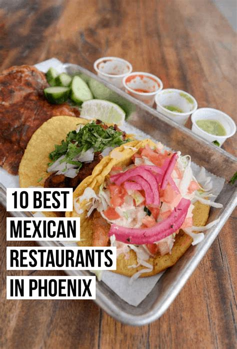 Chase down these trucks, and get to tasting what makes this city a rising culinary hotspot (in. 10 Best Mexican Restaurants in Phoenix | Female Foodie in ...