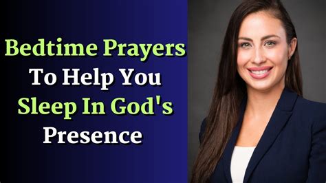 Bedtime Prayers To Help You Sleep In God S Presence Youtube