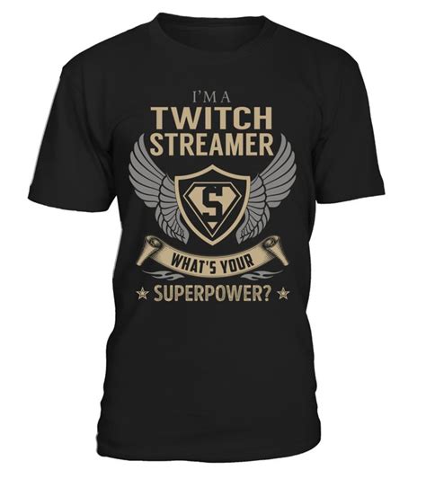 Twitch Streamer Superpower Job Title T Shirt Twitchstreamer T Shirt