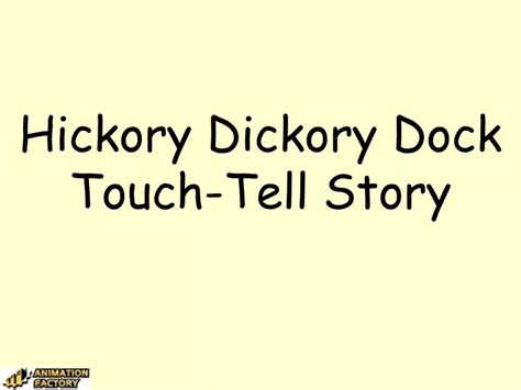 Ppt Hickory Dickory Dock Touch Tell Story Powerpoint Presentation