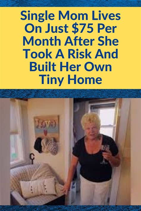Single Mom Lives On Just 75 Per Month After She Took A Risk And Built Her Own Tiny Home