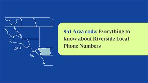 Area Code 951 Riverside Ca Local Phone Numbers Justcall Blog
