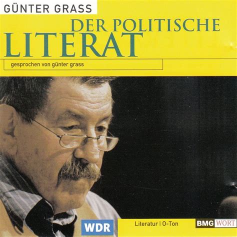 Günter Grass Der Politische Literat Hörbuch