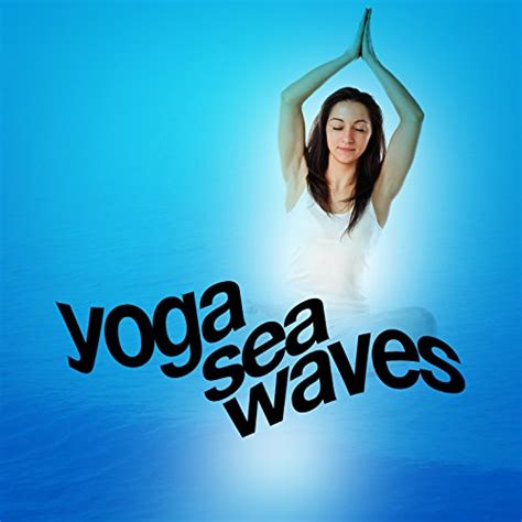 Yoga Sea Waves De Yoga Ocean Sounds En Amazon Music Unlimited