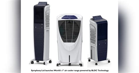 Symphony Ltd Launches Worlds 1st Air Cooler Range Powered By Bldc