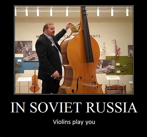 In Soviet Russia In Soviet Russia In Soviet Russia Meme Russian