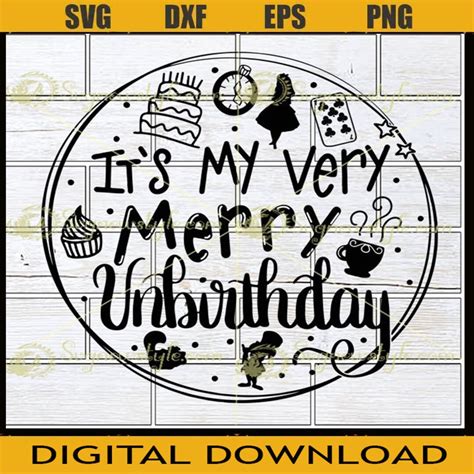 Very Merry Unbirthday Svg Hand Lettered Svg Alice In Etsy