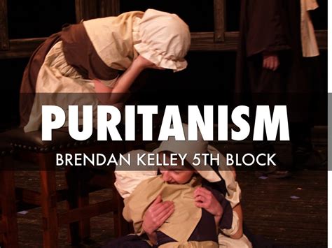 Puritanism By Brendan Kelley