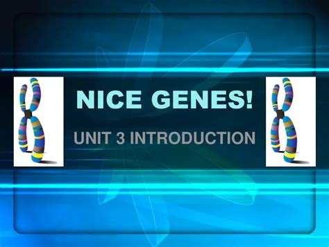 ppt nice genes powerpoint presentation free download id 840163