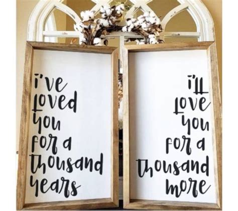 Ive Loved You For A Thousand Years Sign Set Wood Sign Decor His And Hers Wood Sign