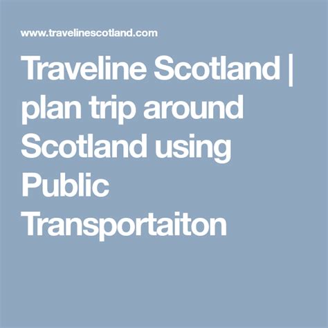 Traveline Scotland Plan Trip Around Scotland Using Public