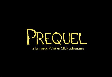 Prequel - Adventure (Fan-Adventure) by TStone