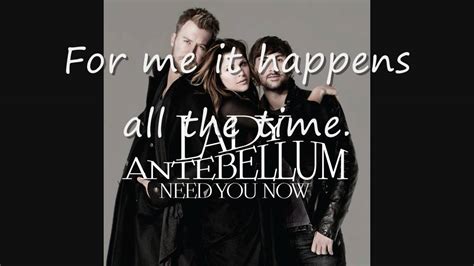 192 results for lady antebellum need you now. Lady Antebellum Need You Now With Lyrics - YouTube
