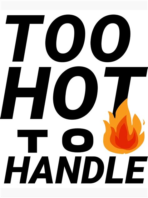 Hottoo Hot To Handlebe Confidentmotivate Yourselfwords Of Affirmationhot Funny Poster