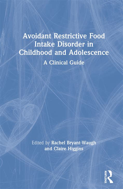 Avoidant/restrictive food intake disorder (arfid). Avoidant Restrictive Food Intake Disorder in Childhood and ...