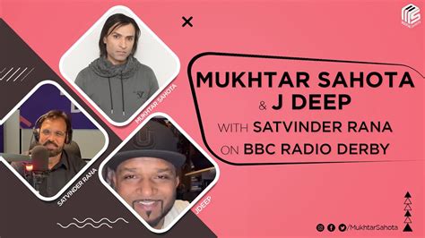 Mukhtar Sahota And J Deep With Satvinder Rana On Bbc Radio Derby Ishq Ne Kamla 2022 Youtube