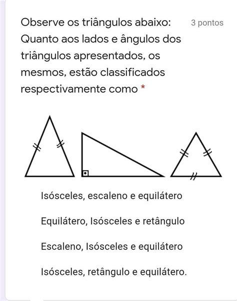 Quanto às Classificações De Triângulos Assinale A Alternativa Correta