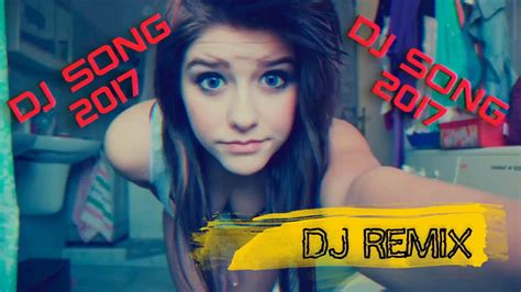 Best Remixes Of Popular Songs 2017 Party Club Charts Hits Remix Dance