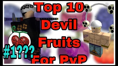 Kalian bisa langsung cek tautan yang sudah admin berikan berikut ini : Blox Fruit: Top 10 Devil Fruits For PvP (TOP TEN) - YouTube