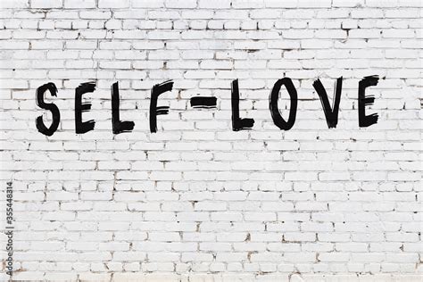 Word Self Love Painted On White Brick Wall Stock Illustration Adobe Stock
