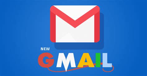 Google Redesigns Gmail - Here's a List of Amazing New Features