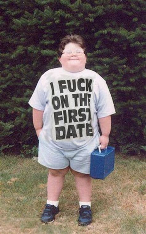 I Fuck On The First Date T Shirt Fat
