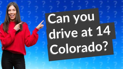 Can You Drive At 14 Colorado Youtube