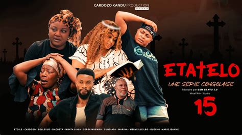 ETATELO I EPISODE 15 I SÉRIE CONGOLAISE I CK PRODUCTION YouTube