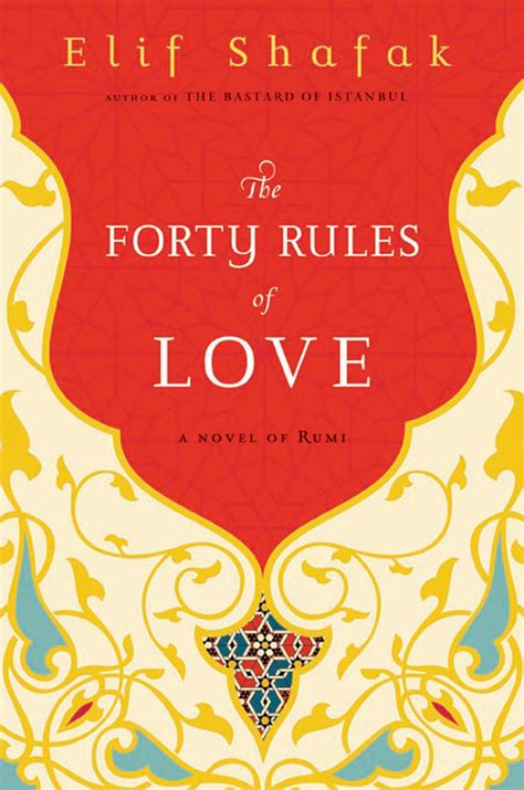 The Forty Rules Of Love AŞk Elif Shafak Penguin Group Usa