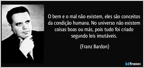 O Bem E O Mal Não Existem Eles São Conceitos Da Condição