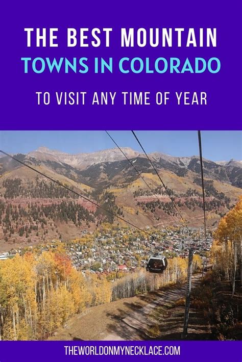 15 Best Colorado Mountain Towns The World On My Necklace Mountain