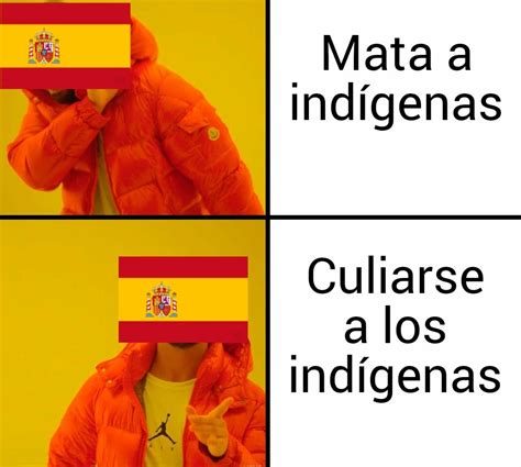 Top Memes De Colonizacion En Español Memedroid
